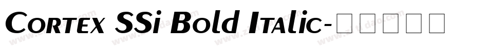 Cortex SSi Bold Italic字体转换